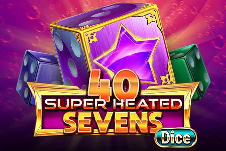40 Super Heated Sevens Dice